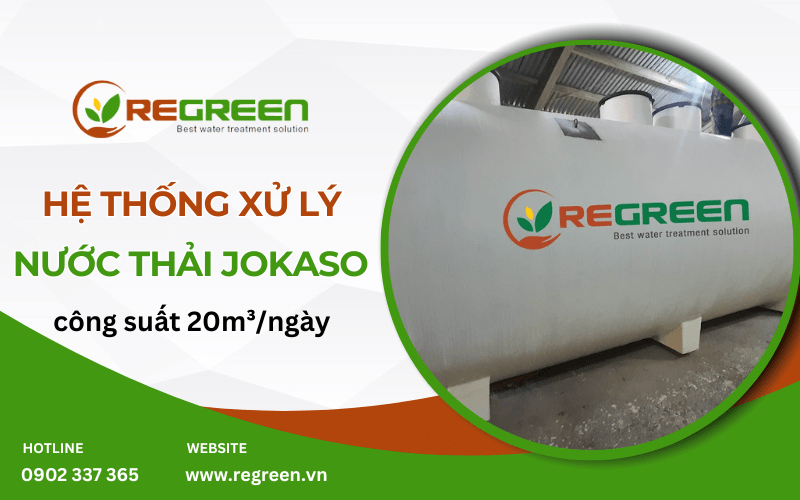 hệ thống xử lý nước thải Jokaso công suất 20m3ngày