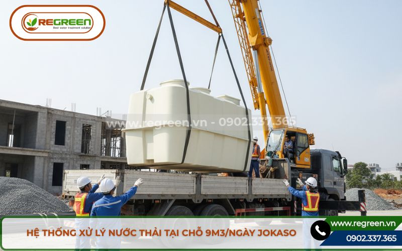 Các kỹ sư Regreen đang vận chuyển hệ thống xử lý nước thải tại chỗ 9m3 Jokaso