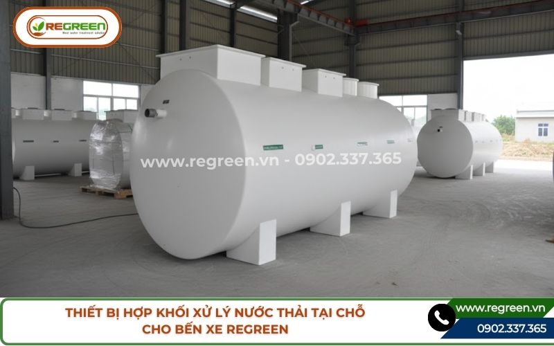 Thiết bị hợp khối xử lý nước thải tại chỗ cho bến xe Regreen