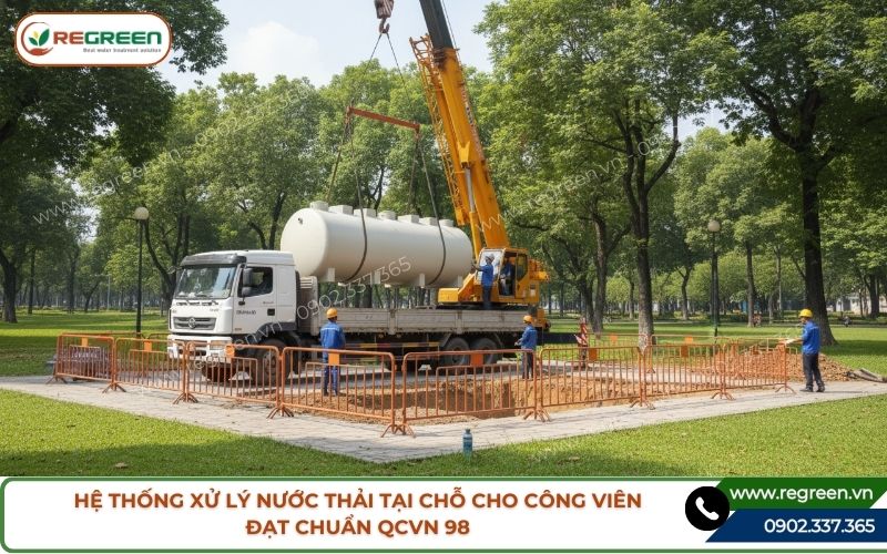 Hệ thống xử lý nước thải tại chỗ cho công viên đạt chuẩn QCVN 98