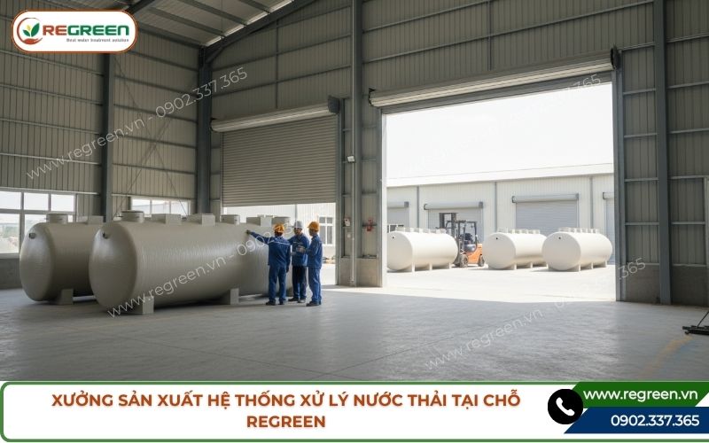 Xưởng sản xuất hệ thống xử lý nước thải tại chỗ.