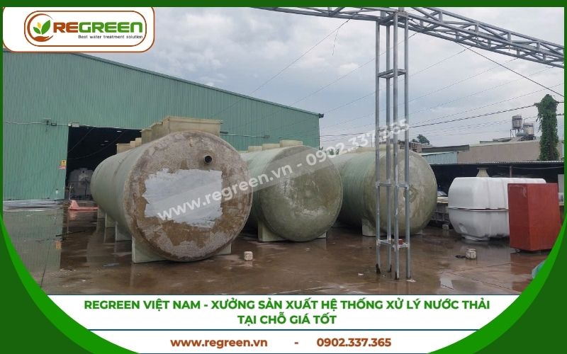 Regreen Việt Nam - Đơn vị sản xuất trực tiếp hệ thống xử lý nước thải tại chỗ giá tốt