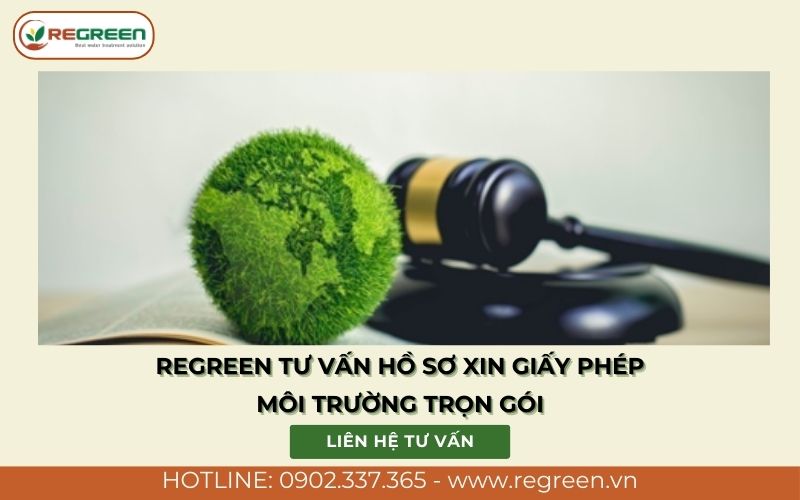 Regreen tư vấn hồ sơ xin giấy phép môi trường trọn gói