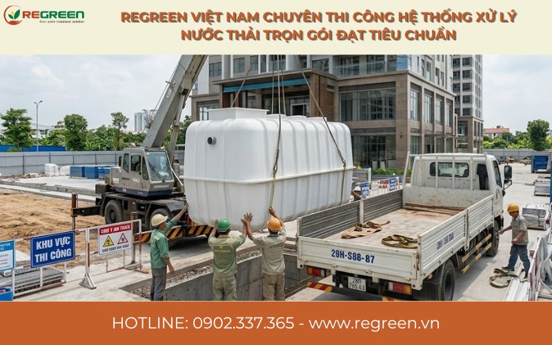 Regreen chuyên thi công hệ thống xử lý nước thải trọn gói đạt tiêu chuẩn