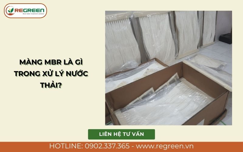 Tìm hiểu màng MBR là gì trong xử lý nước thải