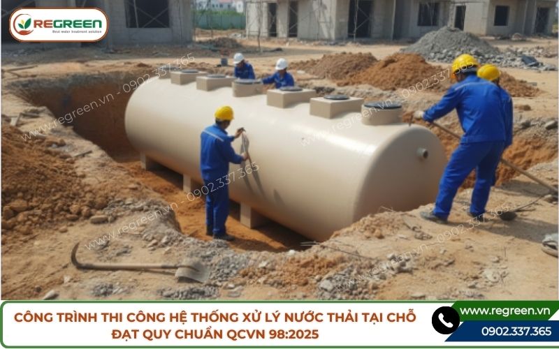 Công trình thi công hệ thống xử lý nước thải tại chỗ đạt chuẩn QCVN 98:2025