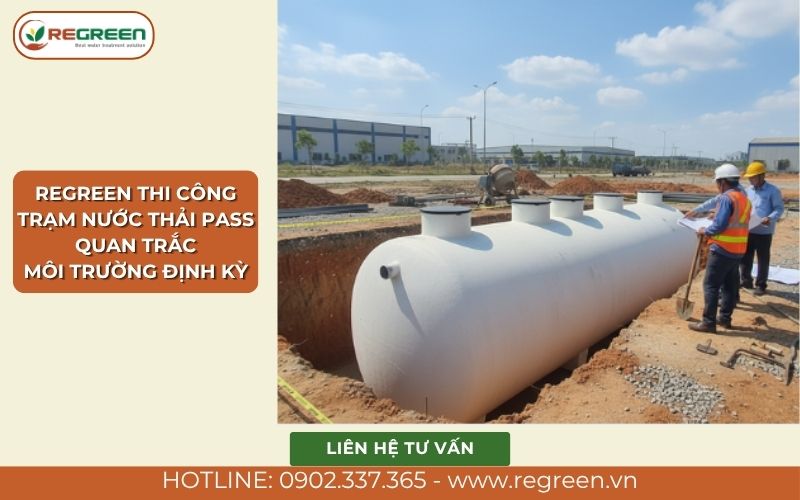 Regreen thi công trạm nước thải pass quan trắc môi trường định kỳ