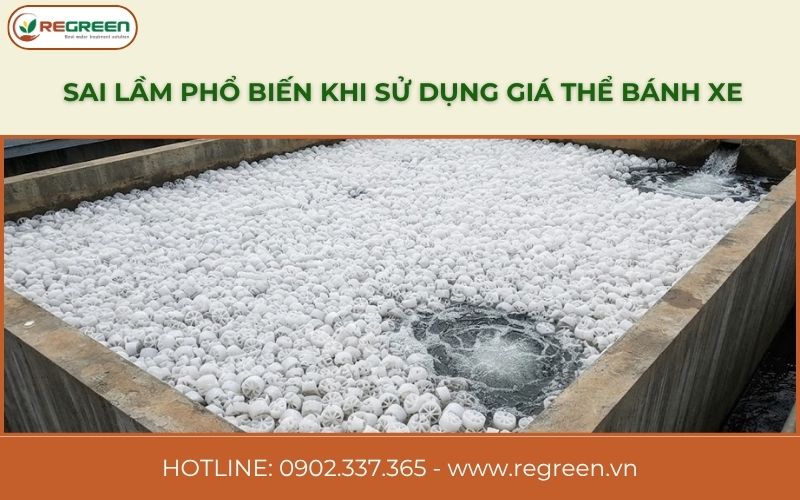 Những sai lầm phổ biến khi sử dụng giá thể bánh xe cần biết