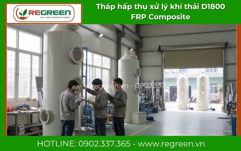 Tháp hấp thụ D1800 giá tốt chính hãng Regreen