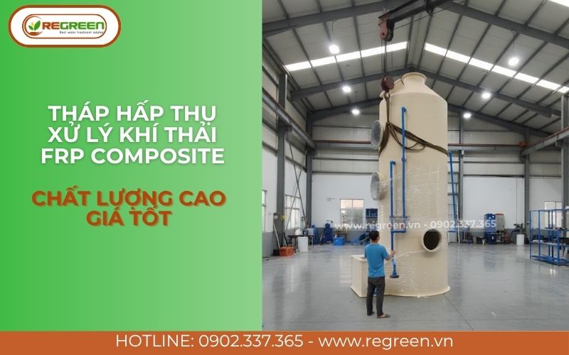tháp hấp thụ khí thải frp composite chất lượng tốt