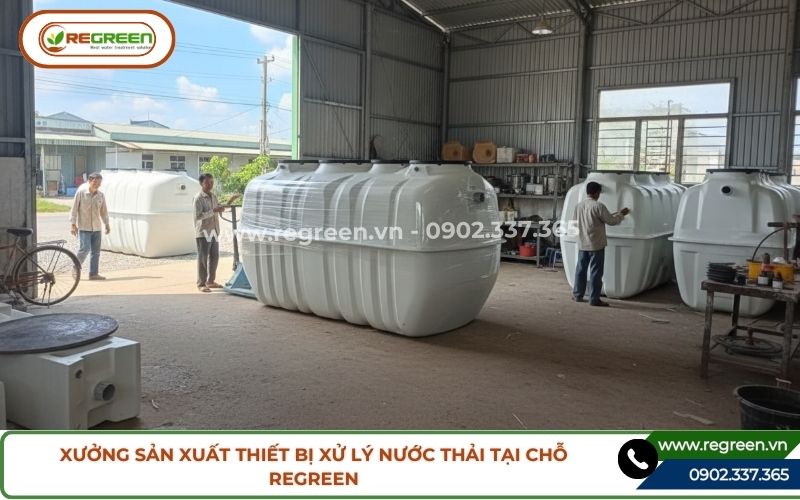 Xưởng sản xuất thiết bị xử lý nước thải tại chỗ Regreen