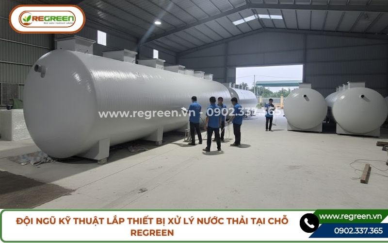 Đội ngũ kỹ thuật lắp thiết bị xử lý nước thải tại chỗ Regreen