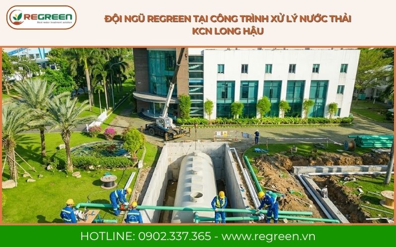 Đội ngũ Regreen tại công trình xử lý nước thải KCN Long Hậu.