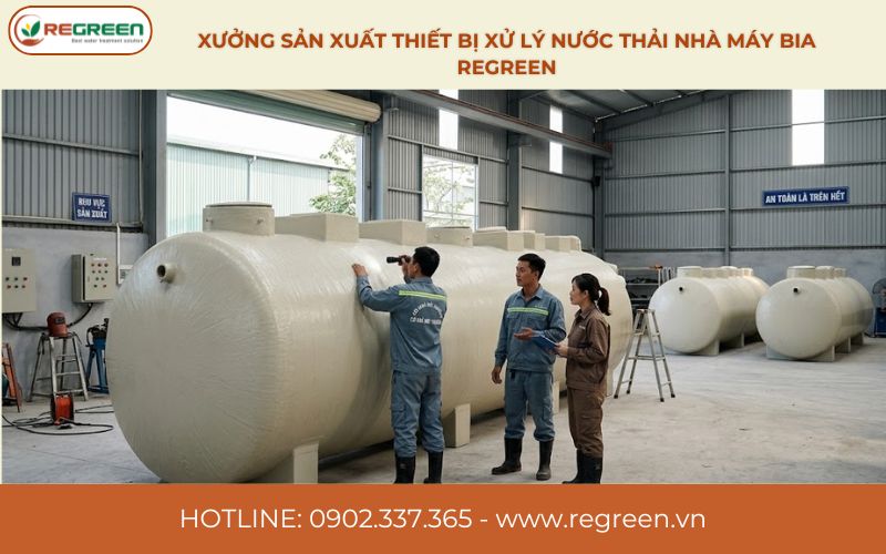 Xưởng sản xuất thiết bị xử lý nước thải nhà máy bia Regreen.