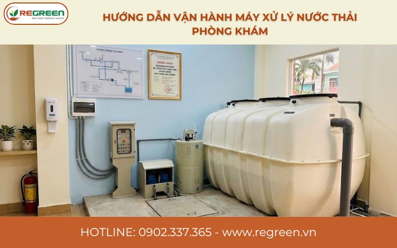 Hướng dẫn vận hành máy xử lý nước thải phòng khám.