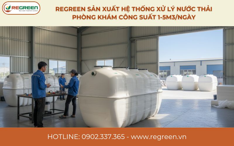 Regreen sản xuẩt hệ thống xử lý nước thải phòng khám công suất 1-5m3/ngày