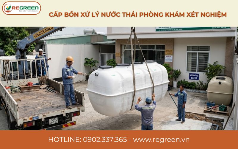 Cấp bồn xử lý nước thải phòng khám xét nghiệm.