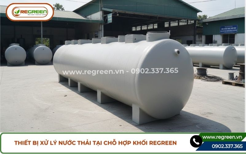 Thiết bị xử lý nước thải tại chỗ Nha Trang hợp khối Regreen
