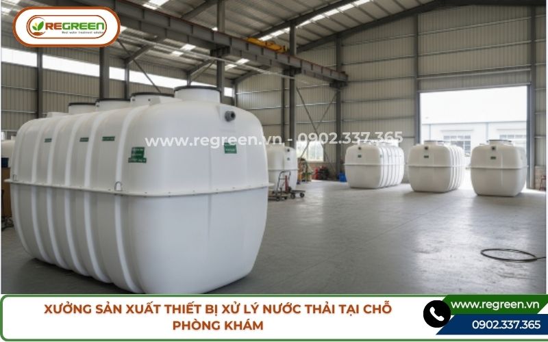Xưởng sản xuất thiết bị xử lý nước thải tại chỗ phòng khám