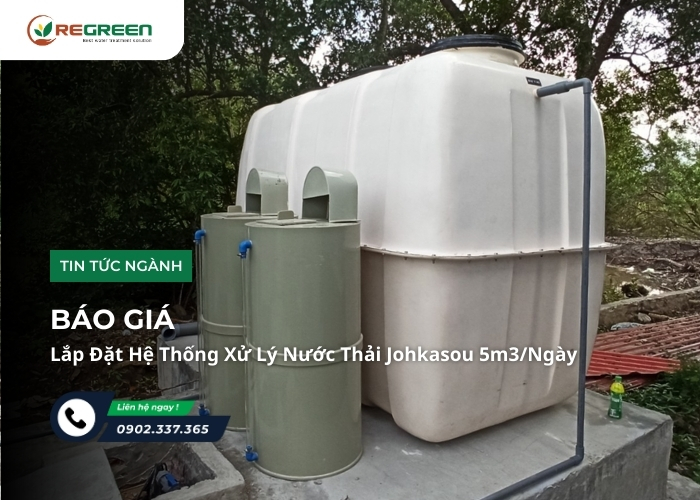 áo giá chi phí lắp đặt hệ thống xử lý nước thải Johkasou công suất 5m3/ngày