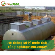 Hệ thống xử lý nước thảỉ công nghiệp 40m3