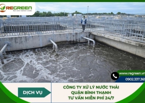 Công ty xử lý nước thải Quận Bình Thạnh tư vấn miễn phí 24/7