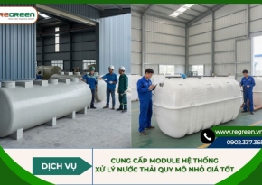 Cung cấp module hệ thống xử lý nước thải quy mô nhỏ giá tốt