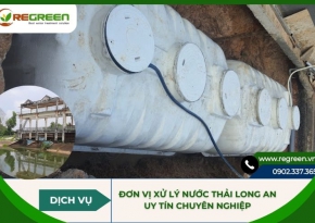Đơn vị xử lý nước thải Long An uy tín chuyên nghiệp