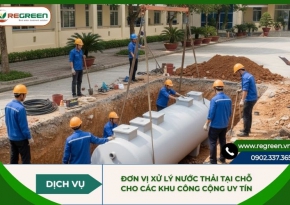 Đơn vị xử lý nước thải tại chỗ cho các khu công cộng uy tín