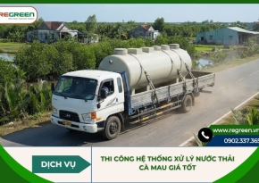 Công ty thi công hệ thống xử lý nước thải Cà Mau giá tốt